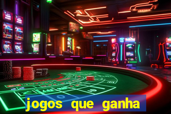 jogos que ganha dinheiro sem precisar depositar